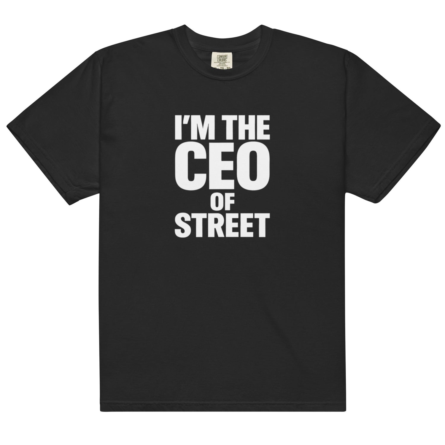 T-shirt with "I'm the CEO of Street" design in black premium cotton.
